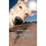 Nur die Besten! (Roman, 2005)